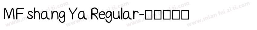 MF shang Ya Regular字体转换
